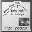 TWA TOOTS - PLEASE DON'T PLAY A RAINY NIGHT IN GEORGIA [crystal clear]'86/7trks.LP 