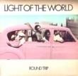 LIGHT OF THE WORLD - ROUND TRIP[ensign/uk]'80/10trks.LP 