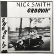 NICK SMITH - GROOVIN'[spirit records/aus]'84/2trks.7 Inch