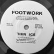 FOOTWORK - THIN ICE[---/aus]'8x/2trks.7 Inch  (ex-) 