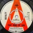 ROYALITY - THAT KIND OF GIRL[CBS/UK]'69/2trks. 7 Inch with company 