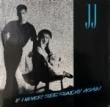 JJ - IF I NEVER SEE SUNDAY AGAIN[square one records]'88/2trks.7 Inch