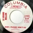 LE GRAND MELLON - BABY,PLEASE DON'T GO[columbia/us]'6x/2trks.7 Inch