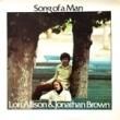 LON ALLISON & JONATHAN BROWN - SONG OF A MAN[---/us]'7x/10trks.LP 