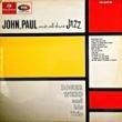 ROGER WEBB AND HIS TRIO - JOHN PAUL AND ALL THAT JAZZ[parlophone/uk]'64/12trks.LP mono