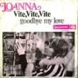 JOANNA - VITE ,VITE ,VITE[palette/holland]'70/2trks.7 Inch (vg-/ex-)