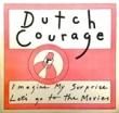 DUTCH COURAGE - IMAGINE MY SURPRISE[no label]'8x/2trks.7 Inch   (ex-/ex+)