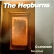 THE HEPBURNS - GOALMOUTH INCIDENT [cherry red]'87/4trks. 12 Inch (ex+/ex)
