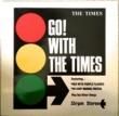 THE TIMES - GO! WITH THE TIMES[pastell label/ger]'85/12trks. LP  (ex++/m-)