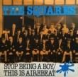 THE SQUARES - STOP BEING A BOY[sire]'79/2trks.7 Inch *wobs(vg++/ex-)