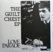 LOVE PARADE - GUILT CHEST E.P.[a turntable friend]'90/3trks. 7 Inch  (ex++/ex++)