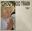 CHOO CHOO TRAIN - HIGH[subway organisation]'86/2trks.7 Inch (ex-/ex)