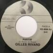 GILLES RIVARD - PARTIR[kebec-disc/can]'7x/2trks.7 Inch  (ex-) 