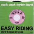 wack wack rhythm band - easy riding[wwrb]2trks.7ץ쥹