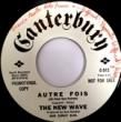 THE NEW WAVE - AUTRE FOIS (JAI AIME UNE FEMME) [canterbury/us]'67/2trks.7 Inch promo only *wol(ex-)
