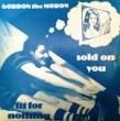 GORDON THE MORON - SOLD ON YOU[rabid records]'79/2trks.7 Inch (vg++/ex-) 