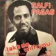 RALFI PAGAN - TAKE ME WITH YOU[pumkris/us]'78/7Inch (ex-/ex)