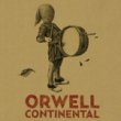 ORWELL - CONTINENTAL[pigalle productions/fra]'11/13trks.CD