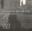 EVERYTHING BUT THE GIRL - LOVE NOT MONEY[blanco y negro]'85/10trks.LP w/Insert  (ex/ex)