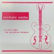 archaic smile - in this night,the red guitar whispers[blackbean & placenta/us]7trks.CD