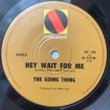 THE GOING THING - HEY WAIT FOR ME[sweet peach/aus]'71/2trks.7Inch (ex) 
