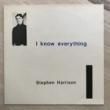 STEPHEN HARRISON - I KNOW EVERYTHING[tel quel]'88/6trks.MLP *edge wear(vg++/ex-) 