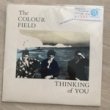 THE COLOUR FIELD - THINKING OF YOU[chrysalis]'85/2trks.7 Inch (vg++/ex+)