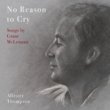 ALLISTER THOMPSON - NO REASON TO CRYSONGS TO GRANT McLENNAN[]11trks.CD 1,100ߡ