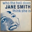 WHO THE HELL DOES JANE SMITH - USE IMAGINATION[influx]'87/2trks.7 Inch (ex/ex) 
