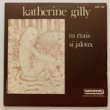 KATHRINE GILLY - TU ETAIS SI JALOUX[Flamophone/Fra]'74/2trks.7 Inch *stamp&seal back slv.(vg+/ex-)
