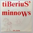 TIBERIUS MINNOWS - OH JUNE[good vibrations]'91/2trks. 7 Inch (ex/ex+)