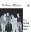 The Korova Milk Bar - Rain Girls & Gentle Girls[＊blue-very label＊] 10