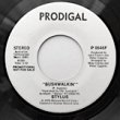STYLUS - BUSHWALKIN'[prodigal/us]'78/2trks.7 Inch *promo/white label/wol(vg+) 