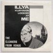 THE CLEANERS FROM VENUS - ILLYA KURYAKIN LOOKED AT ME[ammunition comm.]'86/2trks.7 Inch (ex/ex)