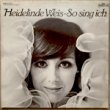 HEIDELINDE WEIS - SO SING ICH[intercord/germany]'75/14trks.LP Gatehold slv.(ex-/ex-)