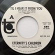 ETERNITY'S CHILDREN - TIL I HEAR IT FROM YOU[tower/us]'68/2trks.7 Inch promo white label(vg++) 