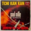 PAUL MILLE ET SON ORCHESTRA - TCHI KAN KAN[disques vogue/fra]'69/2trks.7 Inch *sobs(vg++/vg++)