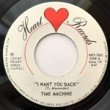 TIME MACHINE - I WANT YOU BACK[heart records/canada]'7x/2trks.7 Inch (   /vg++) 
