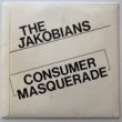 THE JAKOBIANS - CONSUMER MASQUERADE[manor park records]'8x/2trks.7 Inch *split small bottom(ex-/ex)