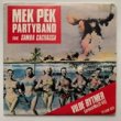 MEK PEK PARTY BAND - PARTY PA TAHITI[genlyd/hol]'85/2trks.7 Inch *sticker(vg++/ex+)