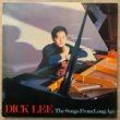 DICK LEE - THE SONGS FROM LONG AGO[wea/singapore]'86/11trks.LP w/Insert (ex/ex+)
