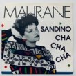 MAURANE - SANDINO CHA CHA CHA[carrere/fra]'87/2trks.7 Inch  (ex-/ex-) 