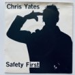 CHRIS YATES - SAFTY FIRST[s.h. records]'85/2trks. 7 Inch  *edge wear (vg+/ex-) 