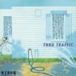 東北新幹線 - Thru Traffic[UNIVERSAL MUSIC ]9trks.LP w/帯付き 3,800円＋税