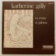KATHRINE GILLY - TU ETAIS SI JALOUX[Flamophone/Fra]'74/2trks.7 Inch (vg+/vg++) 