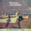 Phantom Handshakes -No More Summer Songs [z tapes/slovakia]11trks.LP + DLコード付 3,300円＋税