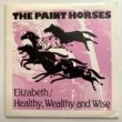 THE PAINT HORSES - ELIZABETH[crystal records]'90/2trks. 7 Inch  (ex++/ex++) 