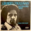 GILBERT O'SULLIVAN - NO TELLING WHY[mam/hol]'77/2trks.7 Inch (vg+/vg++) 