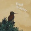 FIELD SCHOOL - when summer comes [s.c.a./canada]Ltd.Cassette DL code 1,800円+税 
