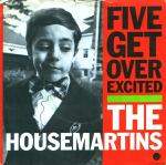 <img class='new_mark_img1' src='https://img.shop-pro.jp/img/new/icons55.gif' style='border:none;display:inline;margin:0px;padding:0px;width:auto;' />THE HOUSEMARTINS - FIVE GET OVER EXCITED[go! discs]'87/2trks.7 Inch *wos(vg++/ex+)